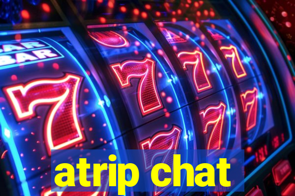 atrip chat